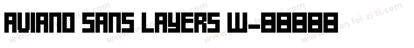 Aviano Sans Layers W字体转换